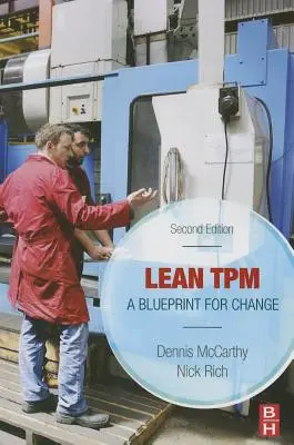 Lean TPM: Plan zmian - Lean TPM: A Blueprint for Change