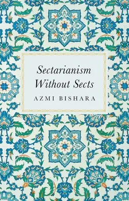 Sekciarstwo bez sekt - Sectarianism Without Sects