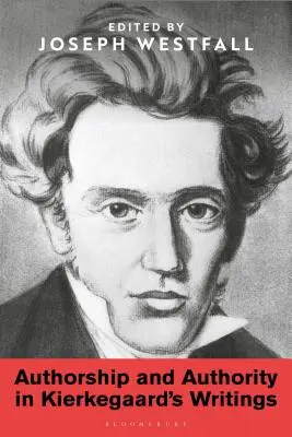 Autorstwo i władza w pismach Kierkegaarda - Authorship and Authority in Kierkegaard's Writings