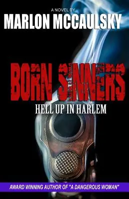 Urodzeni grzesznicy: Piekło w Harlemie - Born Sinners: Hell Up in Harlem