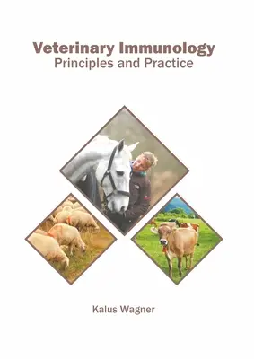 Immunologia weterynaryjna: Zasady i praktyka - Veterinary Immunology: Principles and Practice