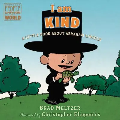 Jestem miły: Mała książka o Abrahamie Lincolnie - I Am Kind: A Little Book about Abraham Lincoln