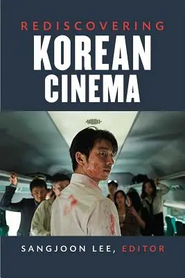 Odkrywanie koreańskiego kina na nowo - Rediscovering Korean Cinema