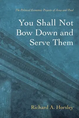 Nie będziesz się im kłaniał i nie będziesz im służył - You Shall Not Bow Down and Serve Them