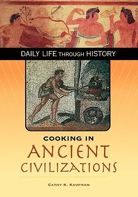 Gotowanie w starożytnych cywilizacjach - Cooking in Ancient Civilizations