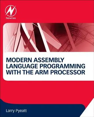 Nowoczesne programowanie w języku asemblera z procesorem Arm - Modern Assembly Language Programming with the Arm Processor