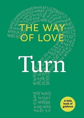 Droga miłości: Turn - The Way of Love: Turn