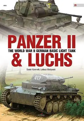 Panzer II & Luchs: Niemiecki czołg lekki podstawowy z czasów II wojny światowej - Panzer II & Luchs: The World War II German Basic Light Tank
