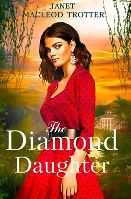 Diamentowa córka: The Raj Hotel Series: Księga 3 - The Diamond Daughter: The Raj Hotel Series: Book 3