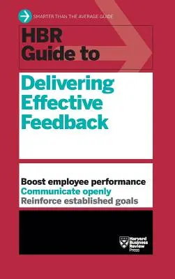 HBR Guide to Delivering Effective Feedback (Seria poradników HBR) - HBR Guide to Delivering Effective Feedback (HBR Guide Series)