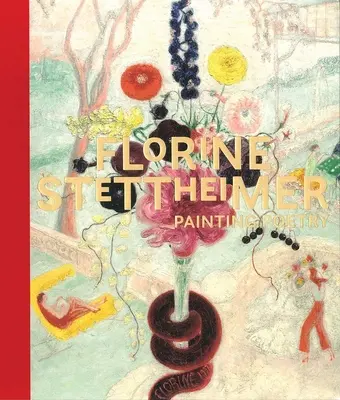 Florine Stettheimer: Malarstwo poetyckie - Florine Stettheimer: Painting Poetry