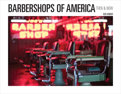 Barbershops of America: Wtedy i teraz - Barbershops of America: Then and Now