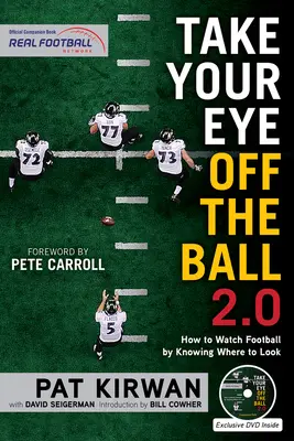 Take Your Eye Off the Ball 2.0: Jak oglądać piłkę nożną, wiedząc, gdzie patrzeć? - Take Your Eye Off the Ball 2.0: How to Watch Football by Knowing Where to Look