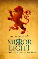 Mirror and the Light - adaptacja sceniczna Rsc - Mirror and the Light - Rsc Stage Adaptation