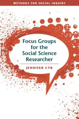 Grupy fokusowe dla badaczy nauk społecznych - Focus Groups for the Social Science Researcher