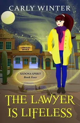 Prawnik bez życia: Humorystyczna tajemnica paranormalna - The Lawyer is Lifeless: A Humorous Paranormal Cozy Mystery