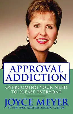 Uzależnienie od aprobaty: Przezwyciężanie potrzeby zadowalania wszystkich - Approval Addiction: Overcoming Your Need to Please Everyone