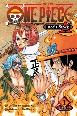 One Piece: Ace's Story, Vol. 1, 1: Formation of the Spade Pirates