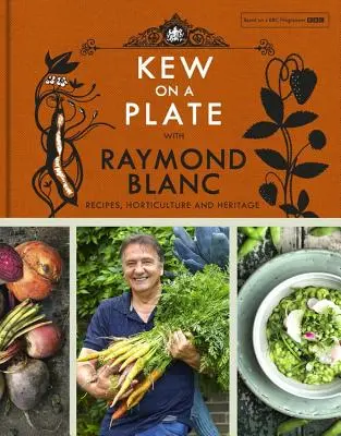 Kew na talerzu z Raymondem Blancem - Kew on a Plate with Raymond Blanc