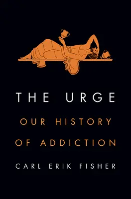 The Urge: Nasza historia uzależnień - The Urge: Our History of Addiction
