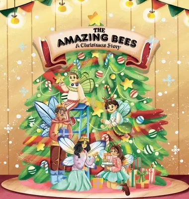 Niesamowite pszczoły, świąteczna opowieść - The Amazing Bees, a christmas story