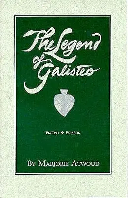 Legenda o Galisteo, La Leyenda de Galisteo - The Legend of Galisteo, La Leyenda de Galisteo
