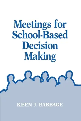 Spotkania dotyczące podejmowania decyzji w szkołach - Meetings for School-Based Decision Making