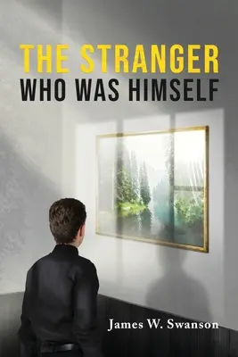 Nieznajomy, który był sobą - The Stranger Who Was Himself