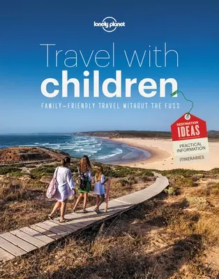 Podróżowanie z dziećmi 6: Niezbędny przewodnik dla podróżujących rodzin - Travel with Children 6: The Essential Guide for Travelling Families