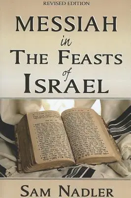 Mesjasz w świętach Izraela - Messiah in the Feasts of Israel