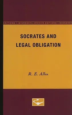 Sokrates i zobowiązania prawne - Socrates and Legal Obligation