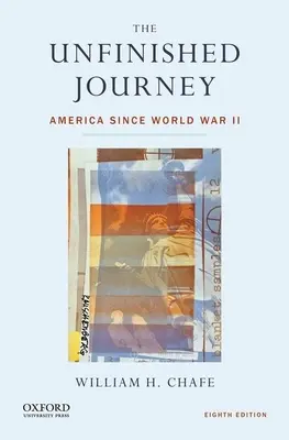 Niedokończona podróż: Ameryka od czasów II wojny światowej - The Unfinished Journey: America Since World War II