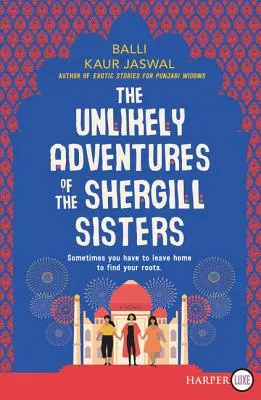 Niezwykłe przygody sióstr Shergill - The Unlikely Adventures of the Shergill Sisters