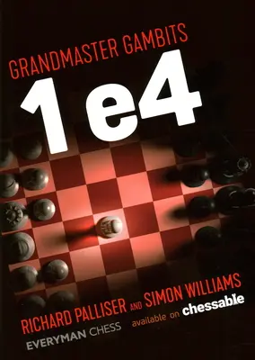 Gambity arcymistrzowskie: 1 e4 - Grandmaster Gambits: 1 e4