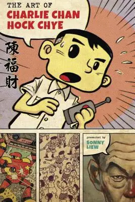 Sztuka Charliego Chana Hock Chye'a - The Art of Charlie Chan Hock Chye
