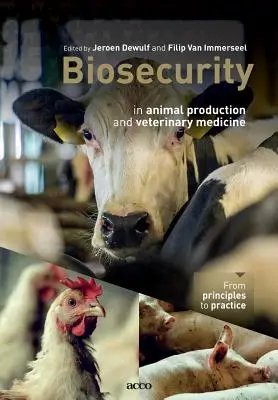 Bezpieczeństwo biologiczne w produkcji zwierzęcej i medycynie weterynaryjnej: Od zasad do praktyki - Biosecurity in animal production and veterinary medicine: From principles to practice