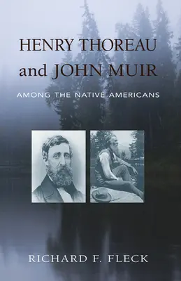 Henry Thoreau i John Muir wśród rdzennych Amerykanów - Henry Thoreau and John Muir Among the Native Americans