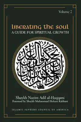 Wyzwolenie duszy: przewodnik rozwoju duchowego, tom drugi - Liberating the Soul: A Guide for Spiritual Growth, Volume Two