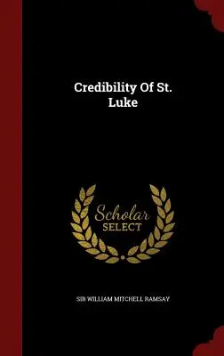 Wiarygodność świętego Łukasza - Credibility of St. Luke