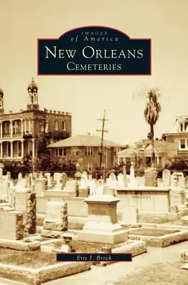 Nowy Orlean: Cmentarze - New Orleans: Cemeteries