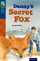 Oxford Reading Tree TreeTops Fiction: Poziom 14: Sekretny lis Danny'ego - Oxford Reading Tree TreeTops Fiction: Level 14: Danny's Secret Fox