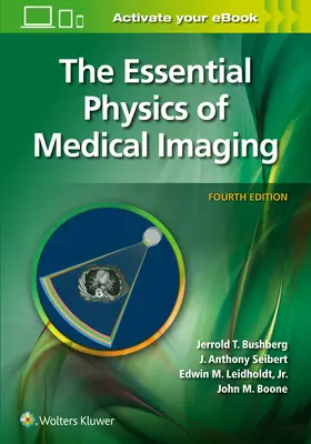 Podstawy fizyki obrazowania medycznego - The Essential Physics of Medical Imaging