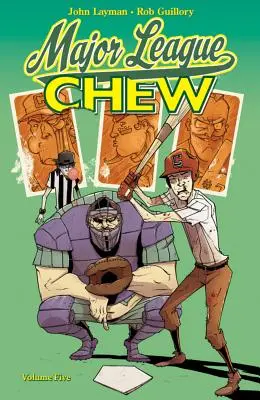 Chew, tom 5: Major League Chew - Chew Volume 5: Major League Chew