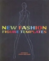 Szablony nowych figur modowych - nowe wydanie - New Fashion Figure Templates new edition
