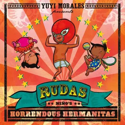 Rudas: Nio's Horrendous Hermanitas