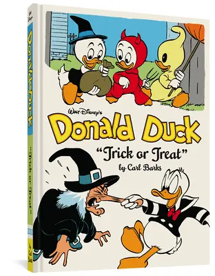 Kaczor Donald: Cukierek albo psikus: The Complete Carl Barks Disney Library Vol. 13 - Walt Disney's Donald Duck Trick or Treat: The Complete Carl Barks Disney Library Vol. 13