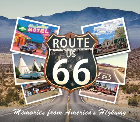 Route 66: Wspomnienia z amerykańskiej autostrady - Route 66: Memories from America's Highway