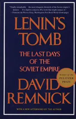 Grobowiec Lenina: Ostatnie dni sowieckiego imperium - Lenin's Tomb: The Last Days of the Soviet Empire