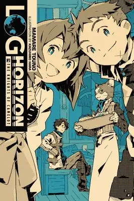 Log Horizon, Vol. 2 (light novel) - Rycerze Camelotu - Log Horizon, Vol. 2 (light novel) - The Knights of Camelot