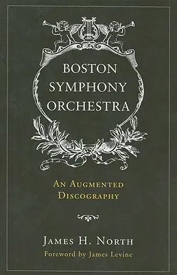 Bostońska Orkiestra Symfoniczna: Rozszerzona dyskografia - Boston Symphony Orchestra: An Augmented Discography